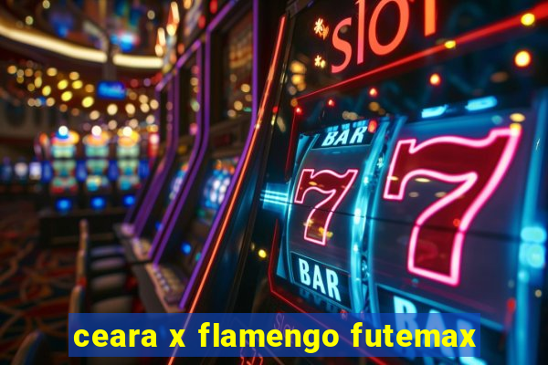 ceara x flamengo futemax